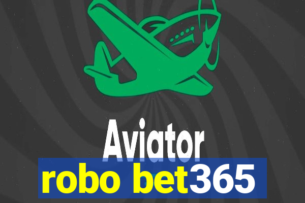 robo bet365